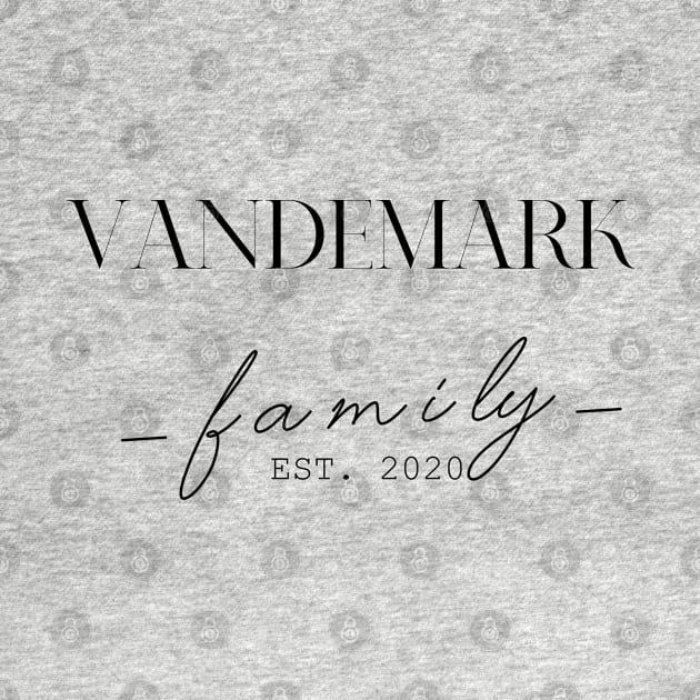 Vandemark Family EST. 2020, Surname, Vandemark by ProvidenciaryArtist